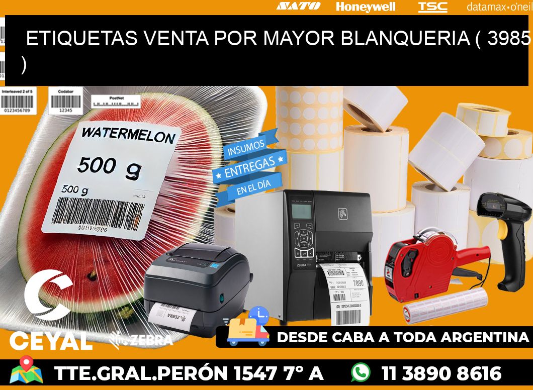 ETIQUETAS VENTA POR MAYOR BLANQUERIA ( 3985 )