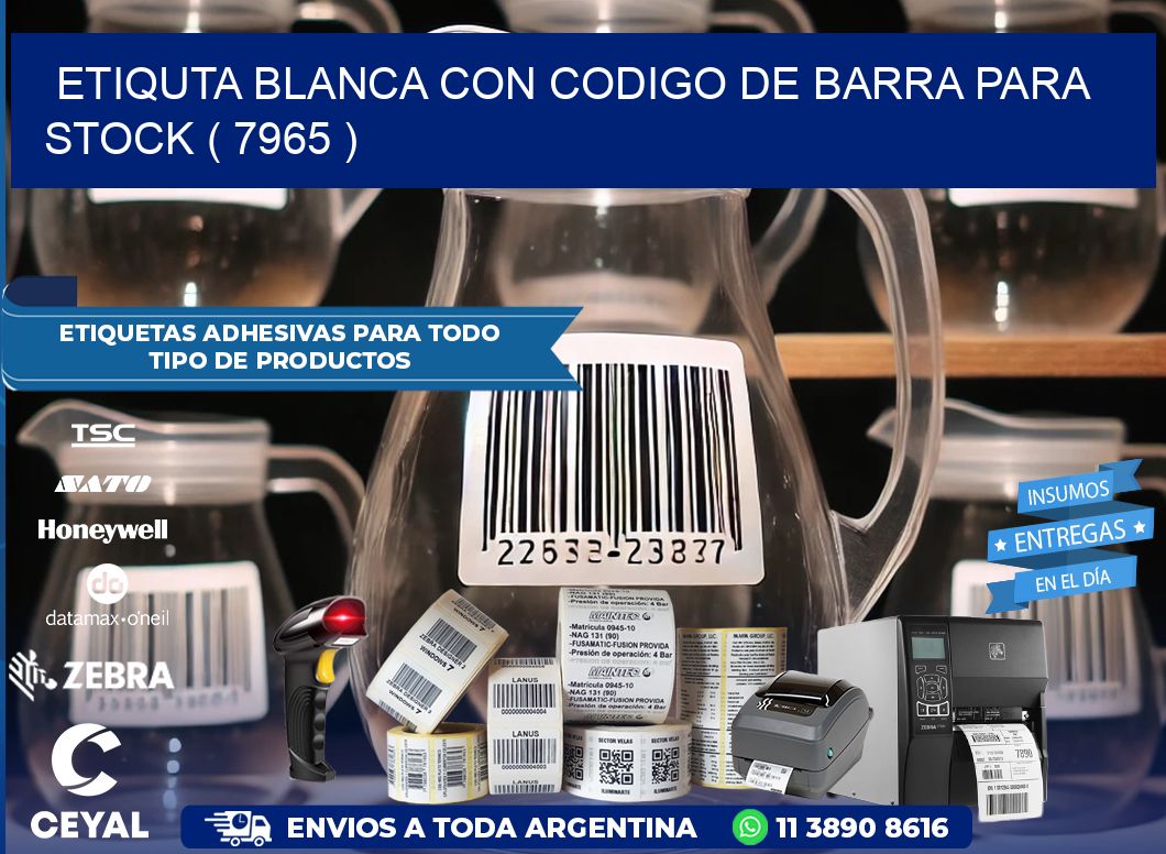 ETIQUTA BLANCA CON CODIGO DE BARRA PARA STOCK ( 7965 )