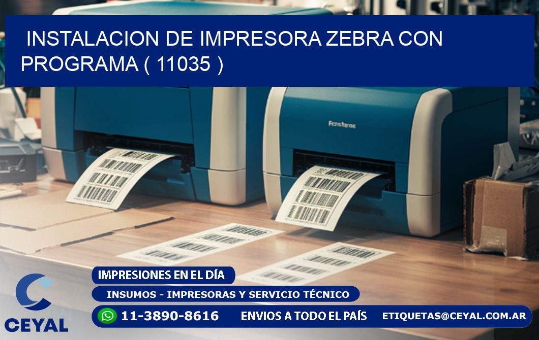 INSTALACION DE IMPRESORA ZEBRA CON PROGRAMA ( 11035 )