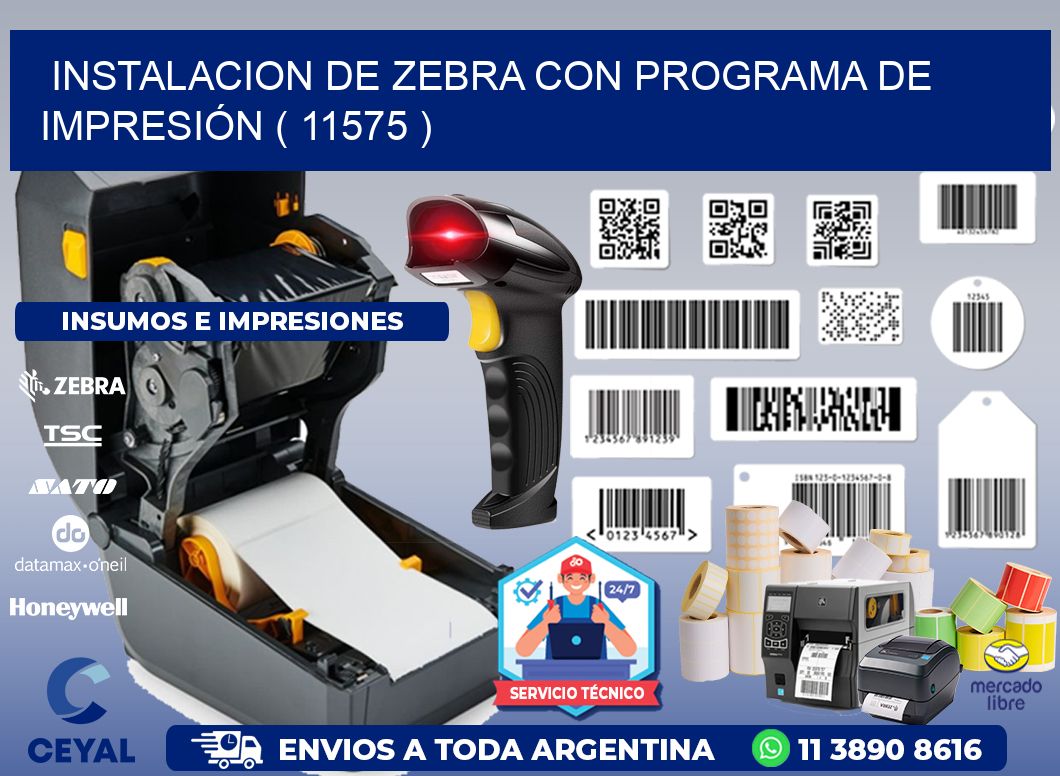 INSTALACION DE ZEBRA CON PROGRAMA DE IMPRESIÓN ( 11575 )