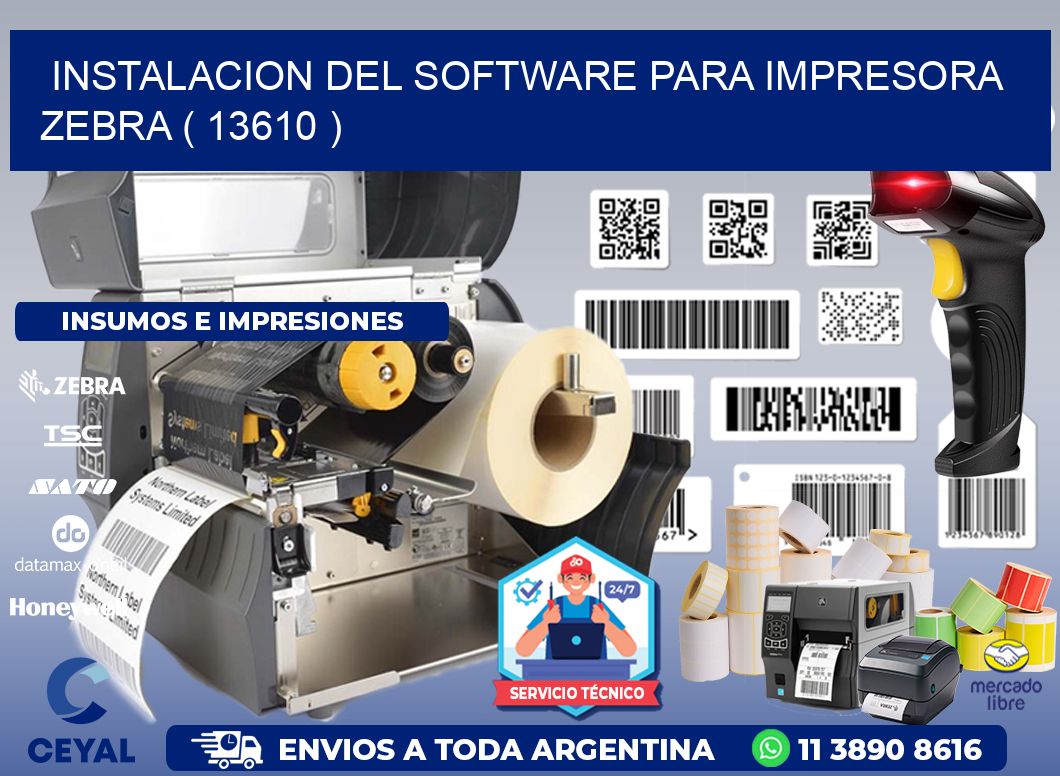 INSTALACION DEL SOFTWARE PARA IMPRESORA ZEBRA ( 13610 )