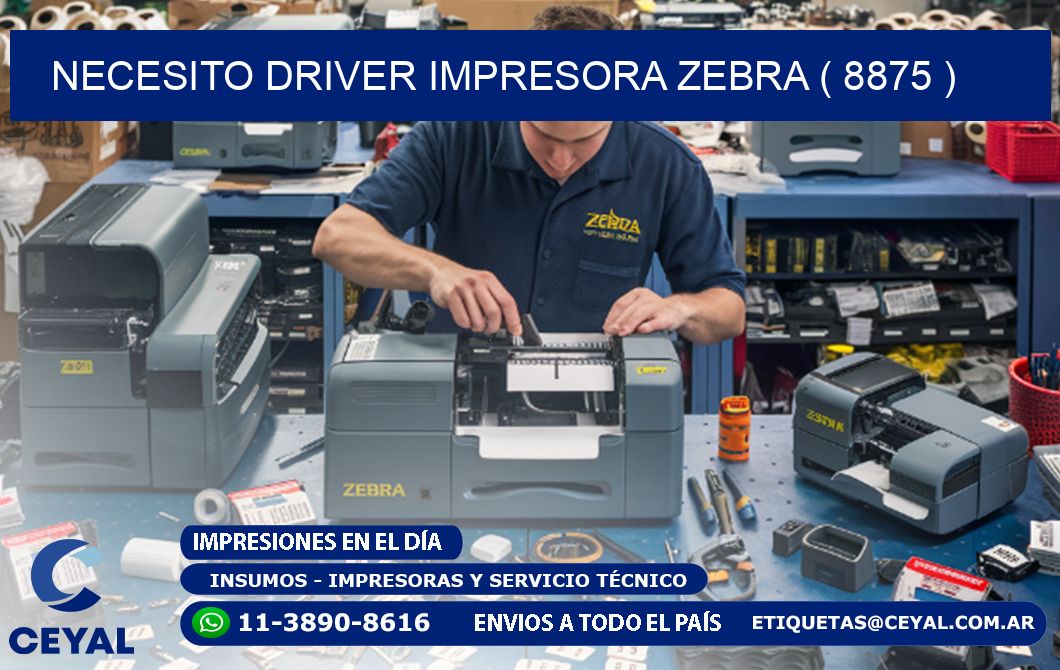 NECESITO DRIVER IMPRESORA ZEBRA ( 8875 )