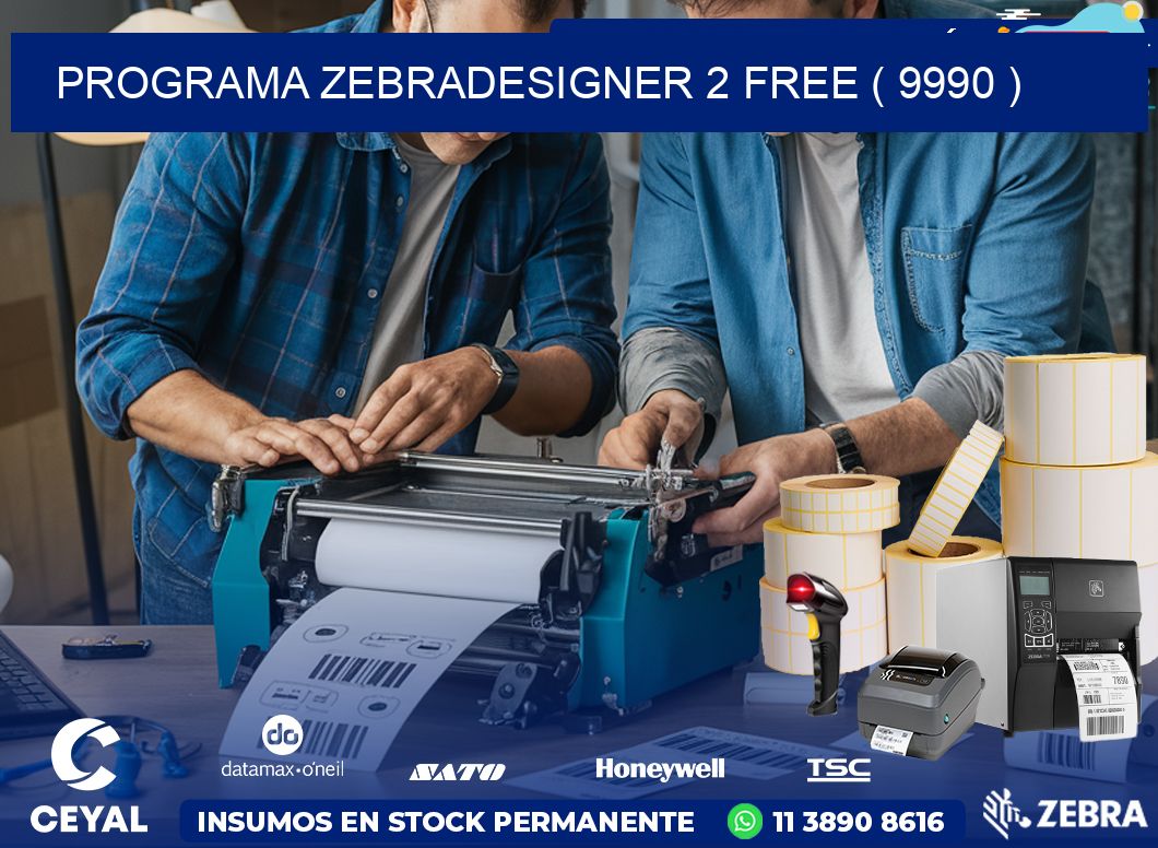 PROGRAMA ZEBRADESIGNER 2 FREE ( 9990 )