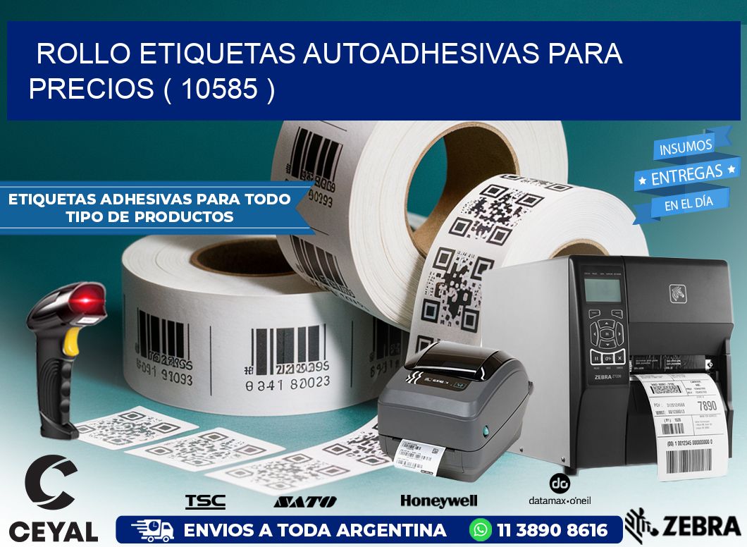 ROLLO ETIQUETAS AUTOADHESIVAS PARA PRECIOS ( 10585 )