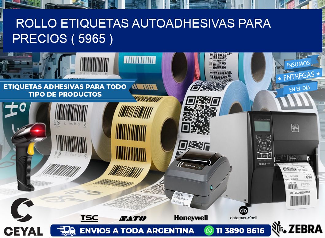 ROLLO ETIQUETAS AUTOADHESIVAS PARA PRECIOS ( 5965 )