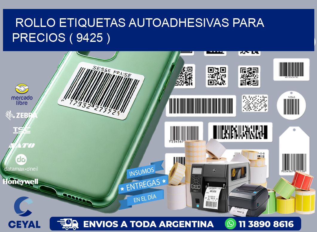 ROLLO ETIQUETAS AUTOADHESIVAS PARA PRECIOS ( 9425 )