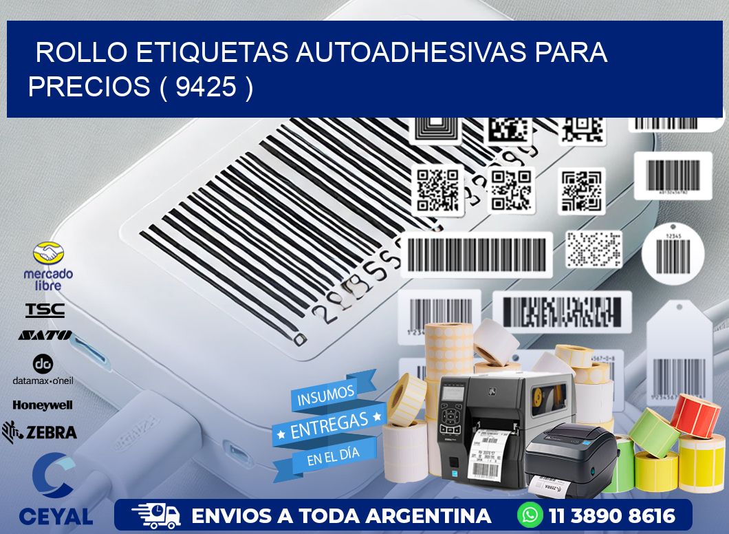 ROLLO ETIQUETAS AUTOADHESIVAS PARA PRECIOS ( 9425 )