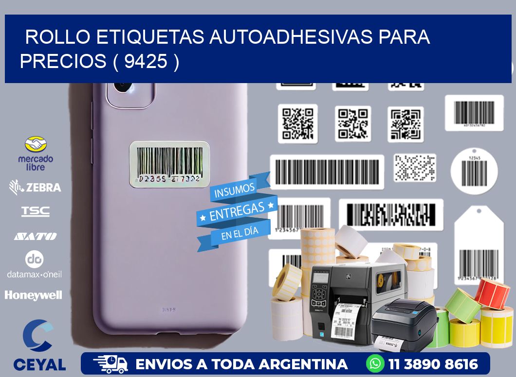 ROLLO ETIQUETAS AUTOADHESIVAS PARA PRECIOS ( 9425 )