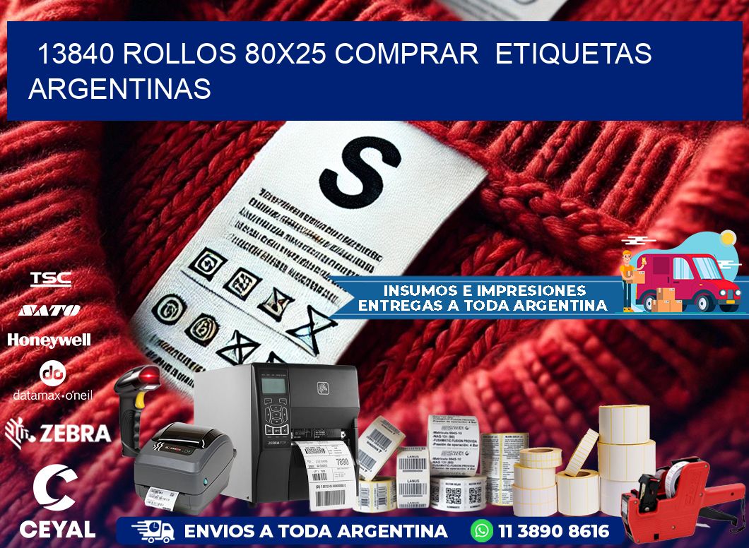 13840 ROLLOS 80X25 COMPRAR  ETIQUETAS ARGENTINAS