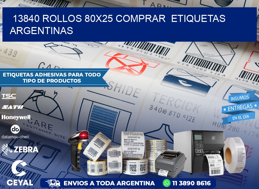 13840 ROLLOS 80X25 COMPRAR  ETIQUETAS ARGENTINAS