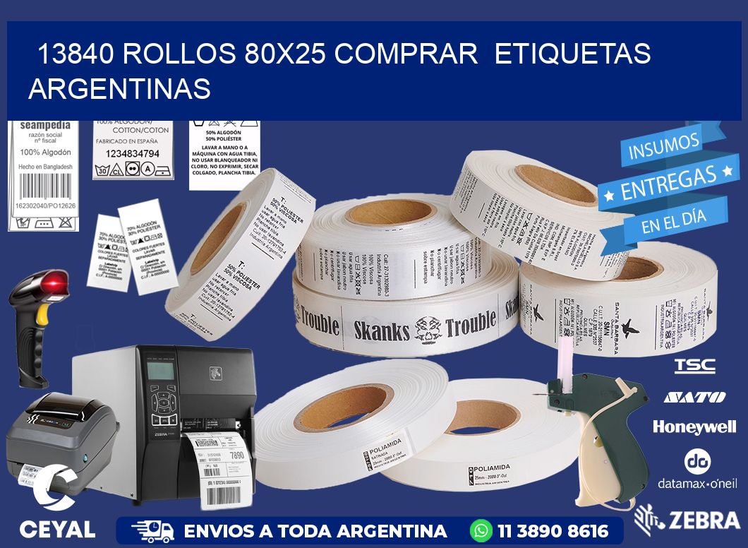 13840 ROLLOS 80X25 COMPRAR  ETIQUETAS ARGENTINAS