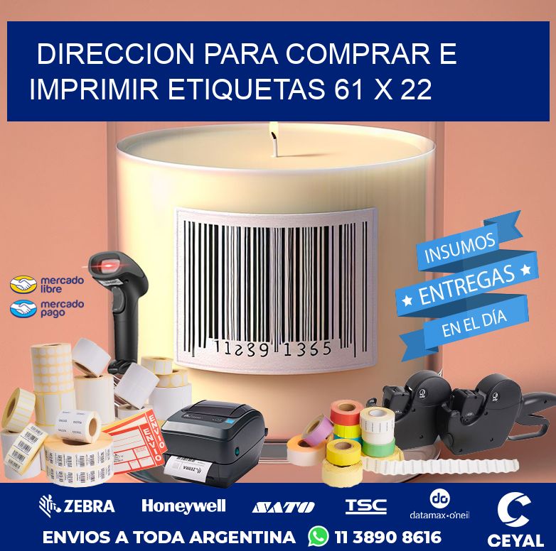 DIRECCION PARA COMPRAR E IMPRIMIR ETIQUETAS 61 x 22