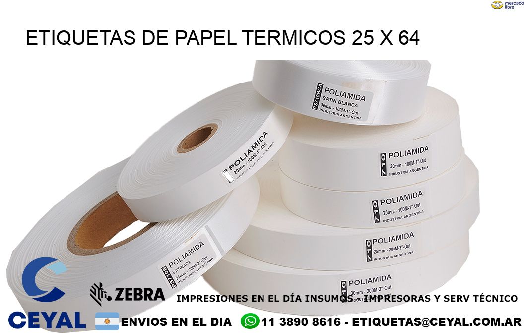 ETIQUETAS DE PAPEL TERMICOS 25 x 64