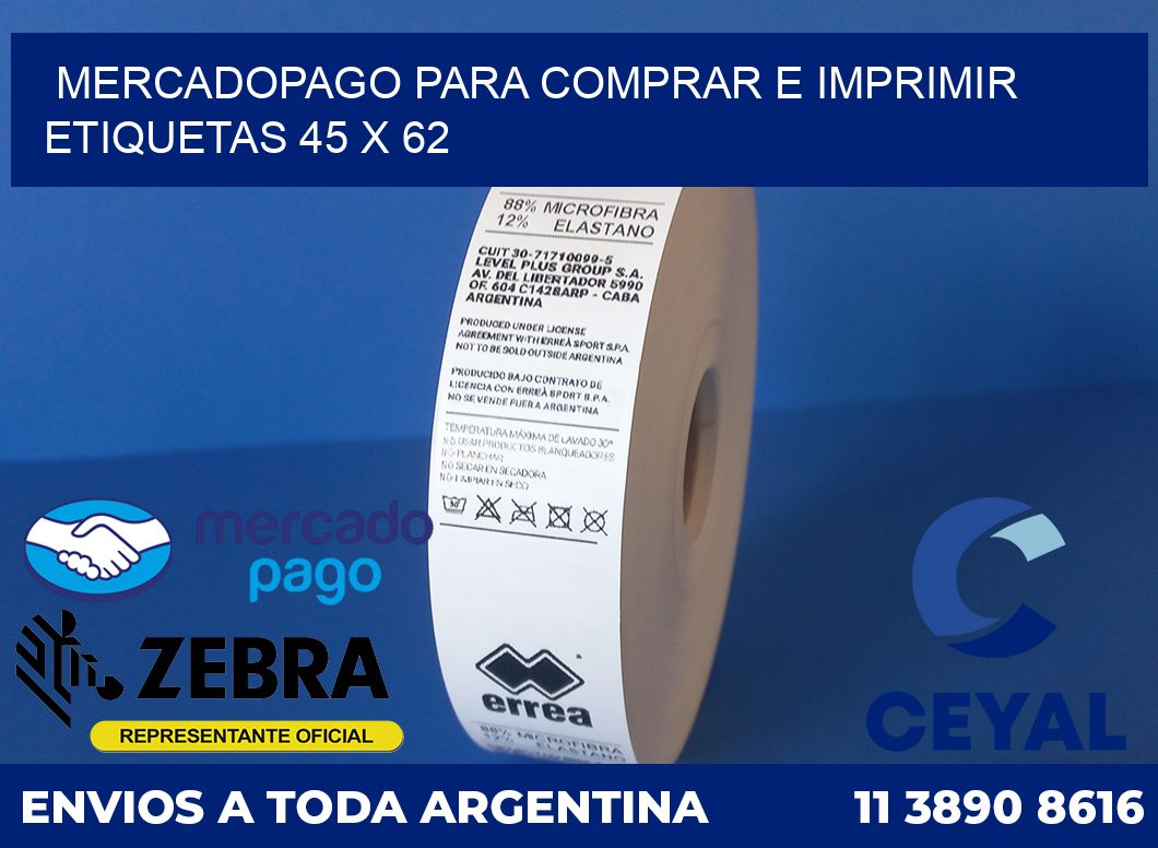 MERCADOPAGO PARA COMPRAR E IMPRIMIR ETIQUETAS 45 x 62