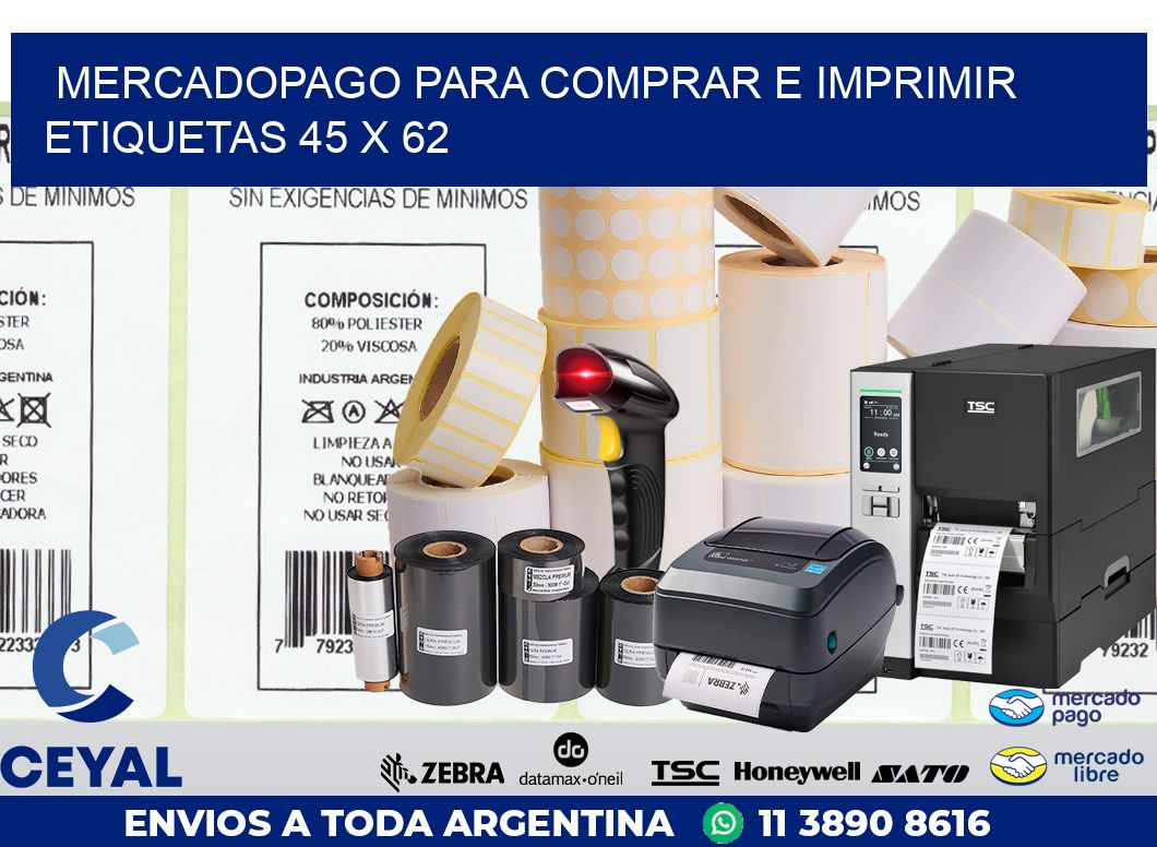 MERCADOPAGO PARA COMPRAR E IMPRIMIR ETIQUETAS 45 x 62