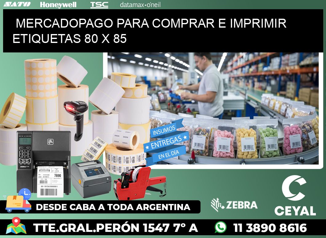 MERCADOPAGO PARA COMPRAR E IMPRIMIR ETIQUETAS 80 x 85