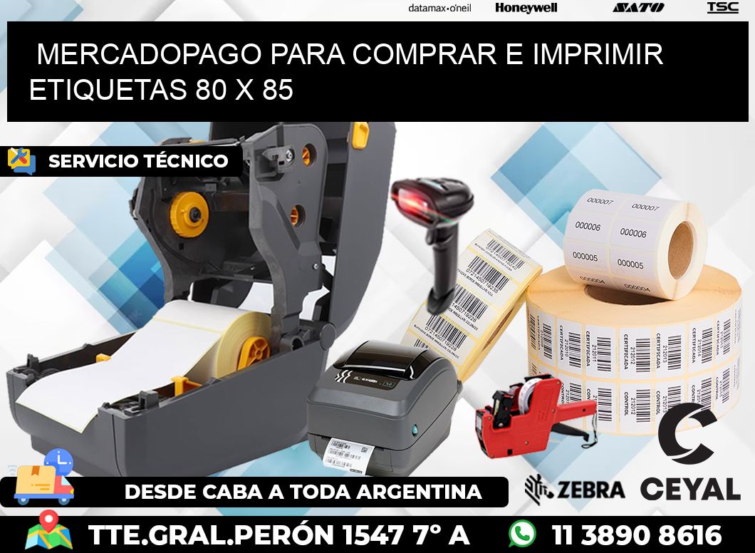 MERCADOPAGO PARA COMPRAR E IMPRIMIR ETIQUETAS 80 x 85