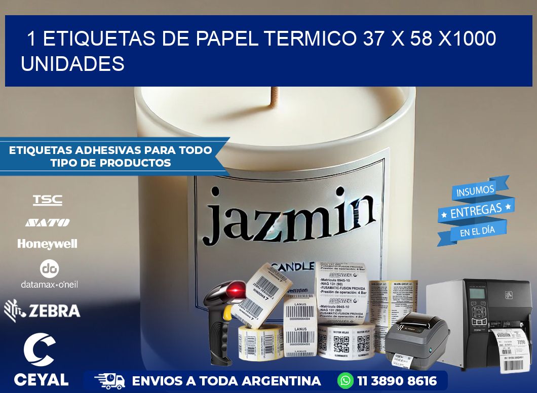 1 ETIQUETAS DE PAPEL TERMICO 37 x 58 X1000 UNIDADES