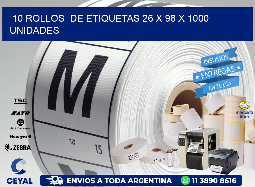 10 ROLLOS  DE ETIQUETAS 26 x 98 X 1000 UNIDADES