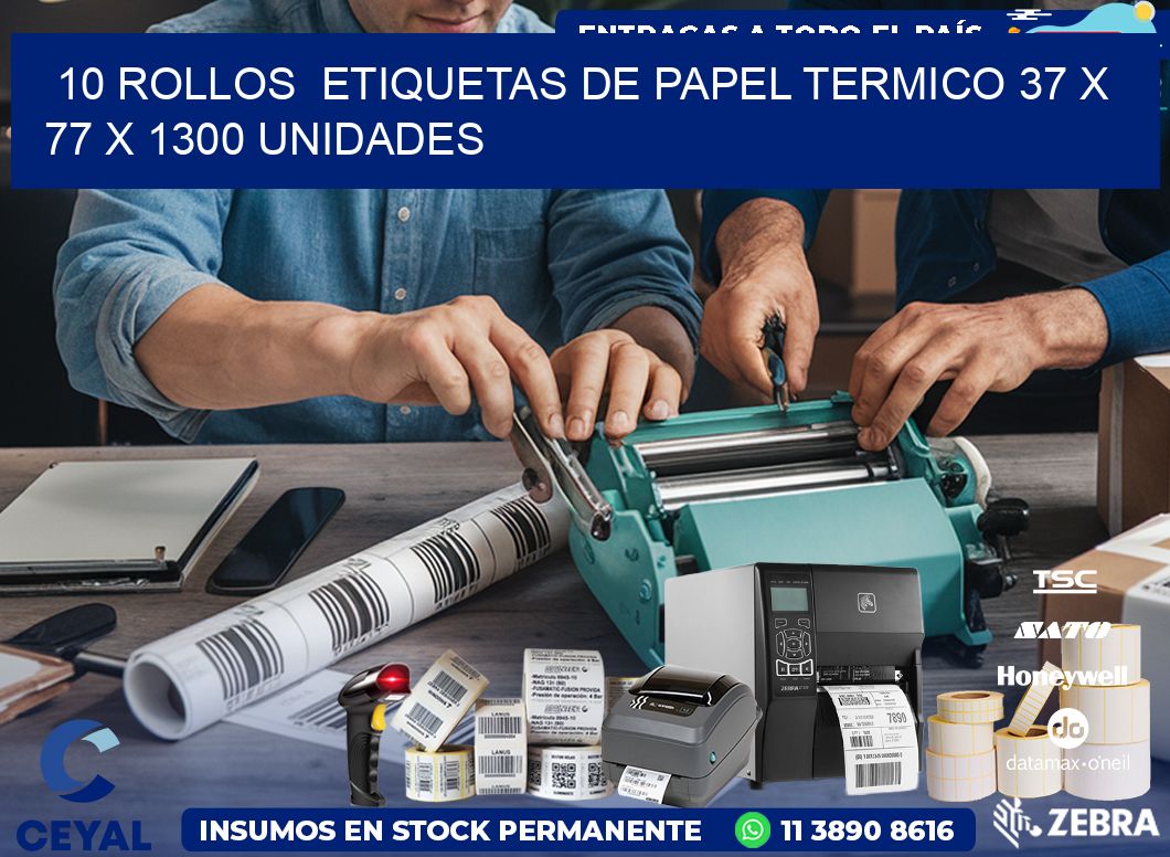 10 ROLLOS  ETIQUETAS DE PAPEL TERMICO 37 x 77 X 1300 UNIDADES