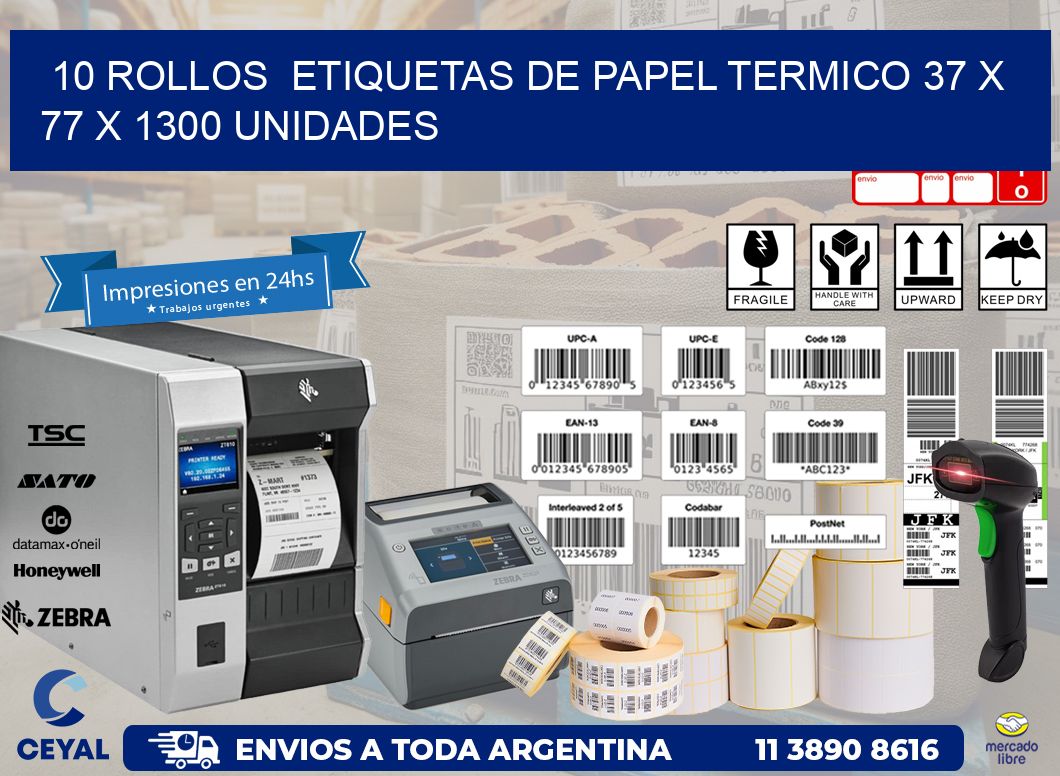 10 ROLLOS  ETIQUETAS DE PAPEL TERMICO 37 x 77 X 1300 UNIDADES