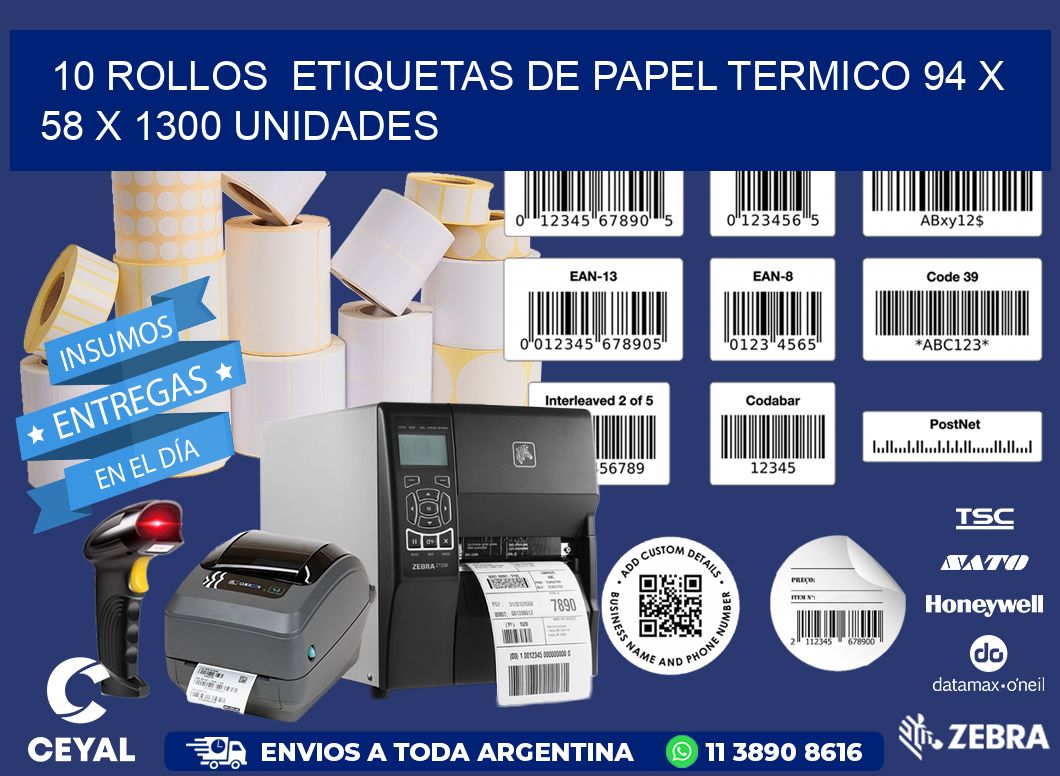 10 ROLLOS  ETIQUETAS DE PAPEL TERMICO 94 x 58 X 1300 UNIDADES