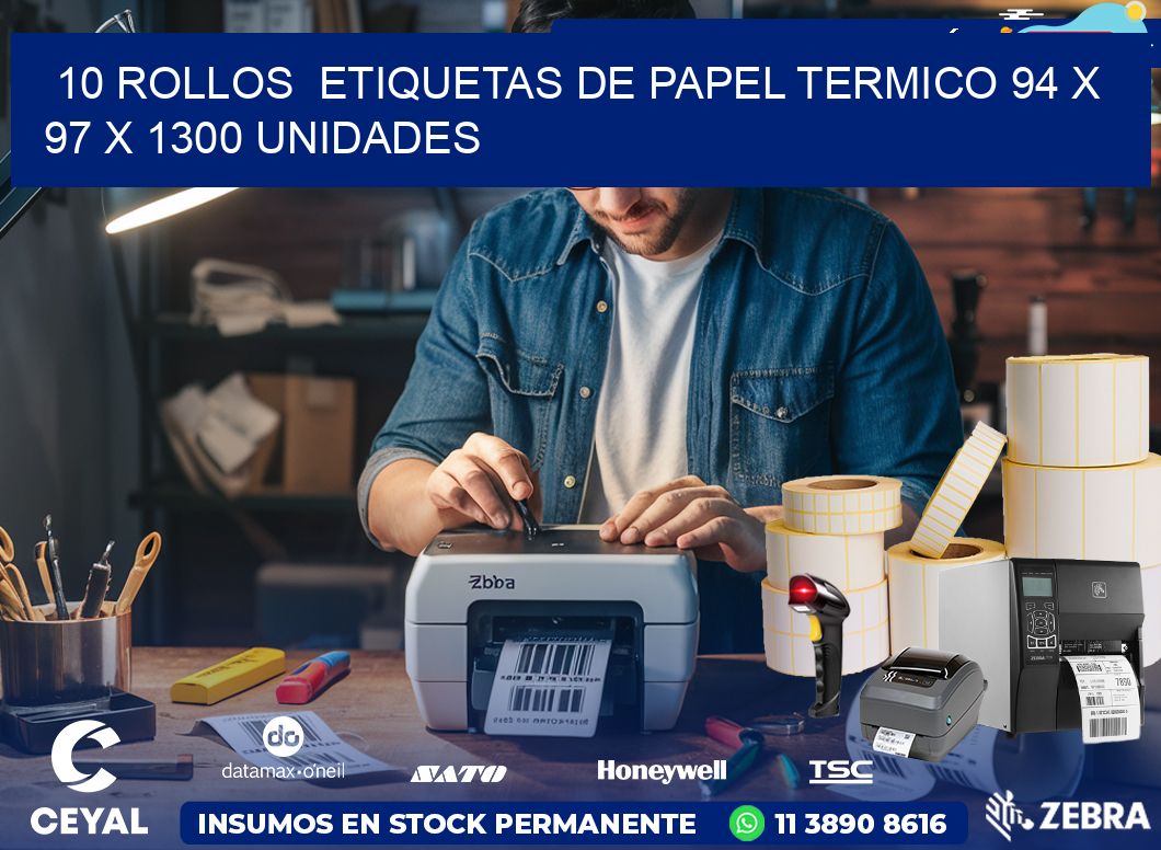 10 ROLLOS  ETIQUETAS DE PAPEL TERMICO 94 x 97 X 1300 UNIDADES