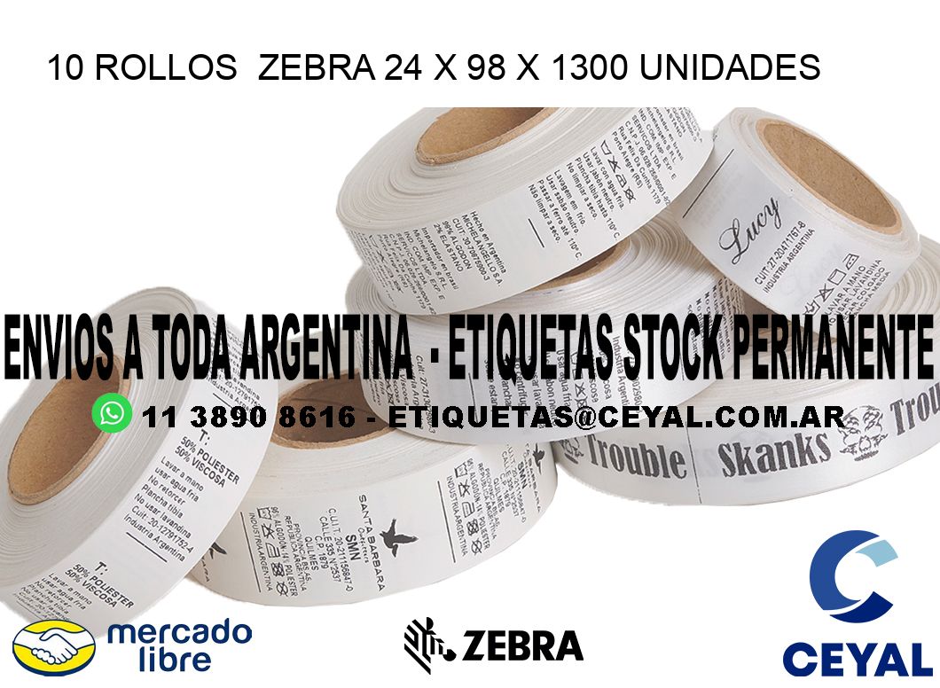 10 ROLLOS  ZEBRA 24 x 98 X 1300 UNIDADES