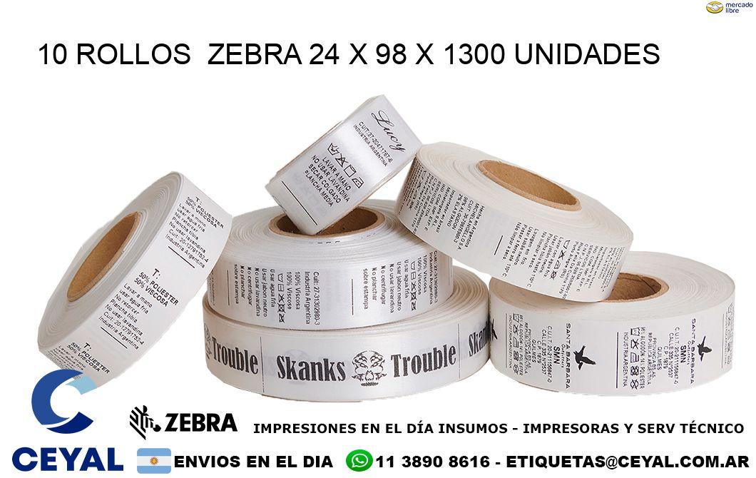 10 ROLLOS  ZEBRA 24 x 98 X 1300 UNIDADES