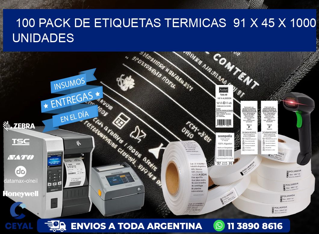 100 PACK DE ETIQUETAS TERMICAS  91 x 45 X 1000 UNIDADES