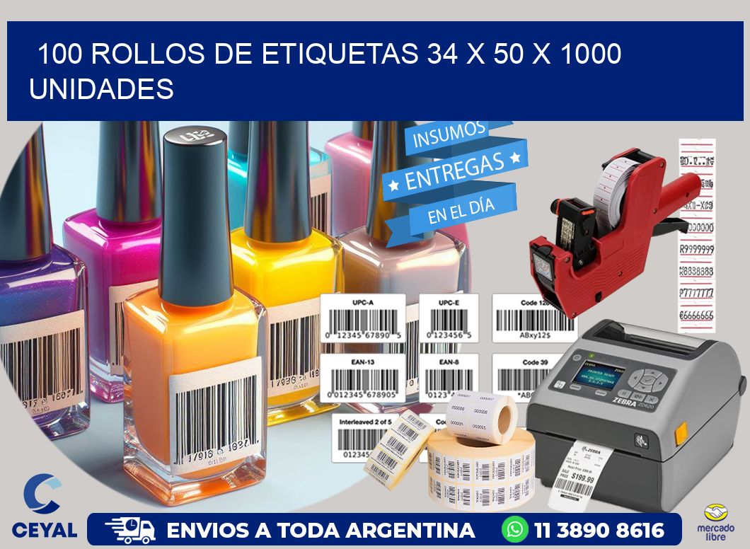 100 ROLLOS DE ETIQUETAS 34 x 50 X 1000 UNIDADES