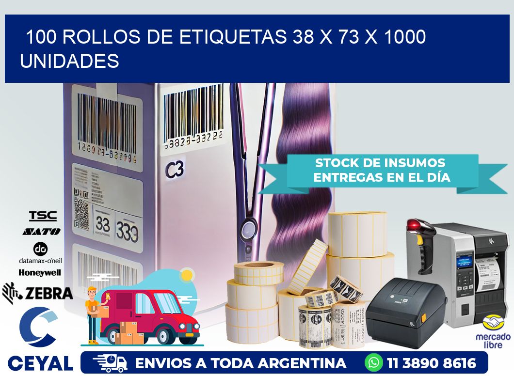 100 ROLLOS DE ETIQUETAS 38 x 73 X 1000 UNIDADES