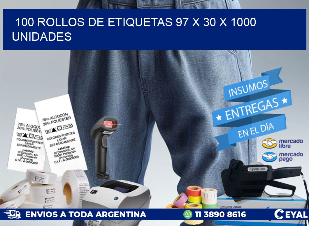 100 ROLLOS DE ETIQUETAS 97 x 30 X 1000 UNIDADES