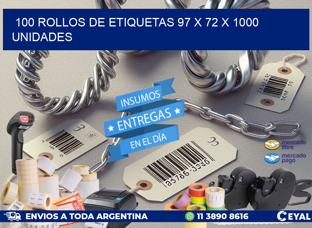 100 ROLLOS DE ETIQUETAS 97 x 72 X 1000 UNIDADES