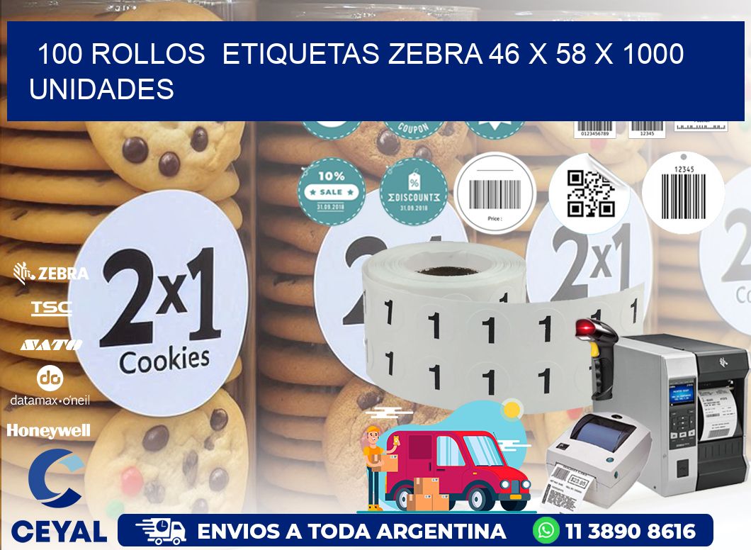 100 ROLLOS  ETIQUETAS ZEBRA 46 x 58 X 1000 UNIDADES