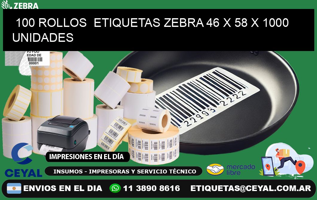 100 ROLLOS  ETIQUETAS ZEBRA 46 x 58 X 1000 UNIDADES