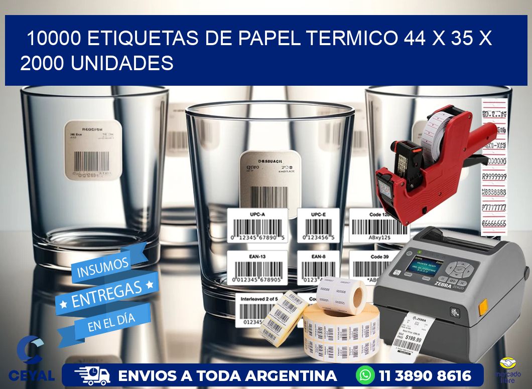 10000 ETIQUETAS DE PAPEL TERMICO 44 x 35 X 2000 UNIDADES