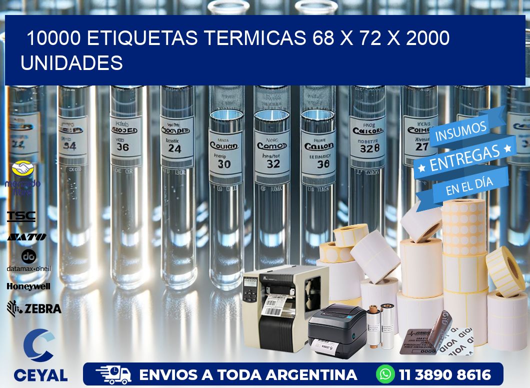 10000 ETIQUETAS TERMICAS 68 x 72 X 2000 UNIDADES