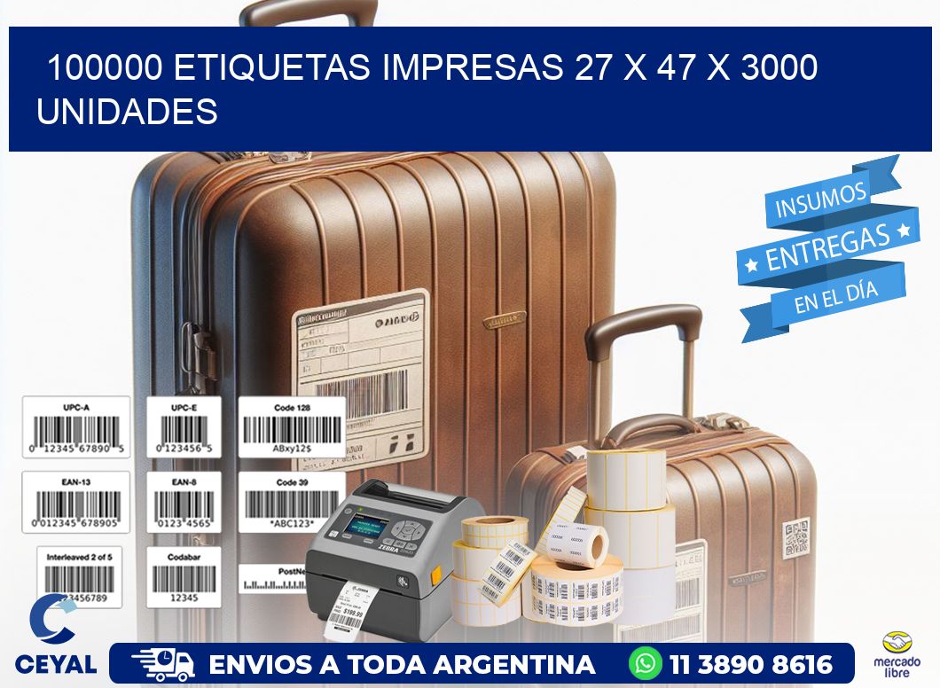 100000 ETIQUETAS IMPRESAS 27 x 47 X 3000 UNIDADES