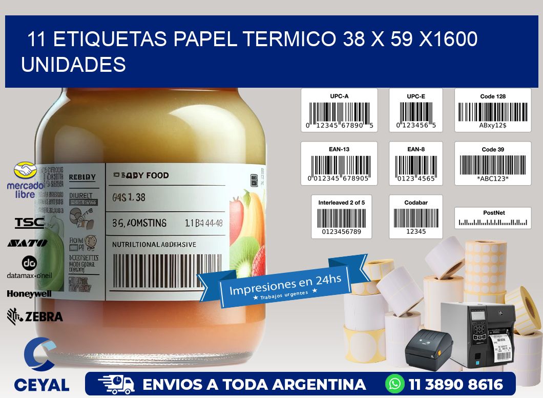 11 ETIQUETAS PAPEL TERMICO 38 x 59 X1600 UNIDADES