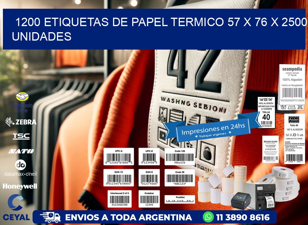 1200 ETIQUETAS DE PAPEL TERMICO 57 x 76 X 2500 UNIDADES