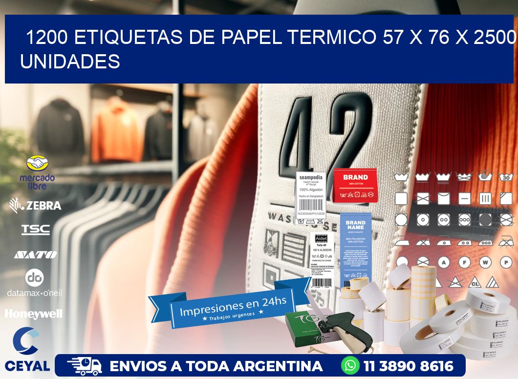 1200 ETIQUETAS DE PAPEL TERMICO 57 x 76 X 2500 UNIDADES