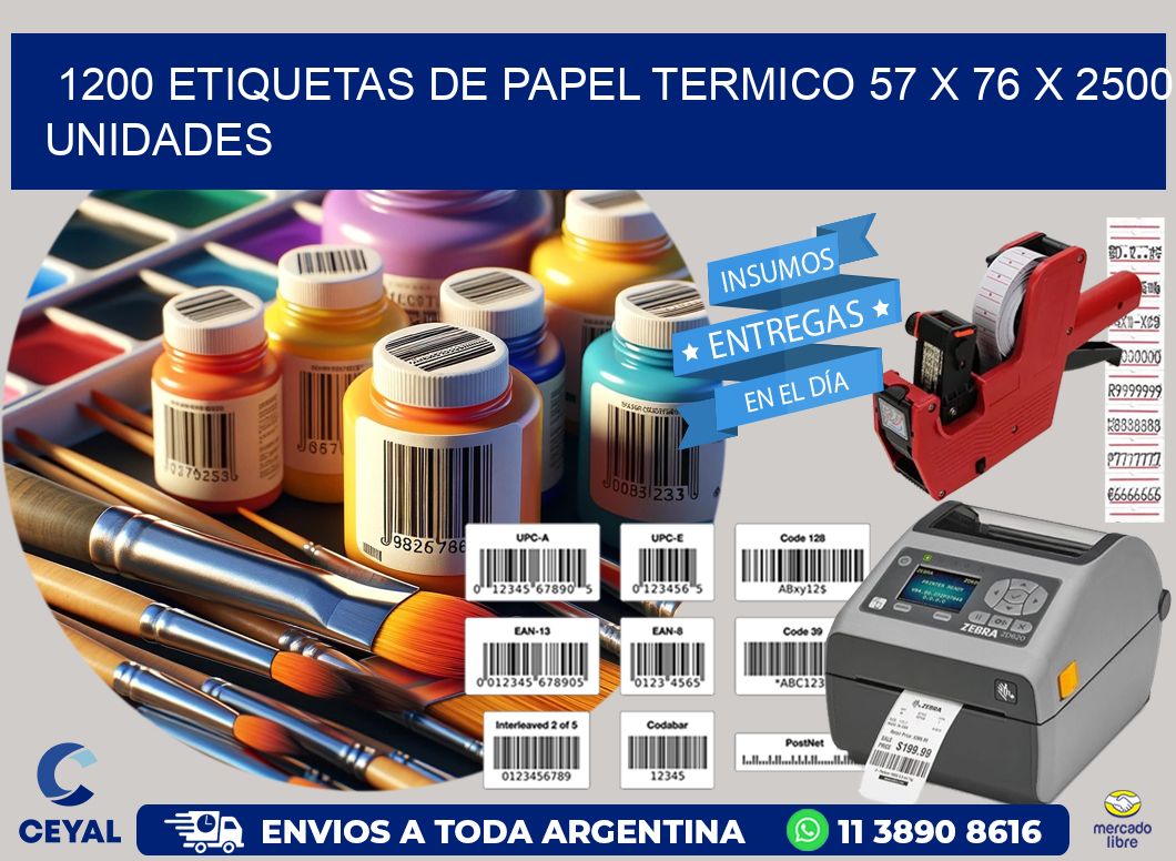 1200 ETIQUETAS DE PAPEL TERMICO 57 x 76 X 2500 UNIDADES