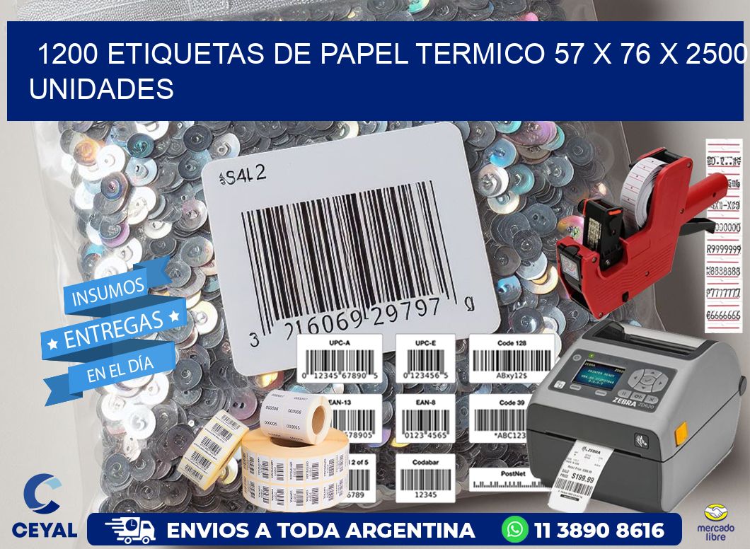 1200 ETIQUETAS DE PAPEL TERMICO 57 x 76 X 2500 UNIDADES