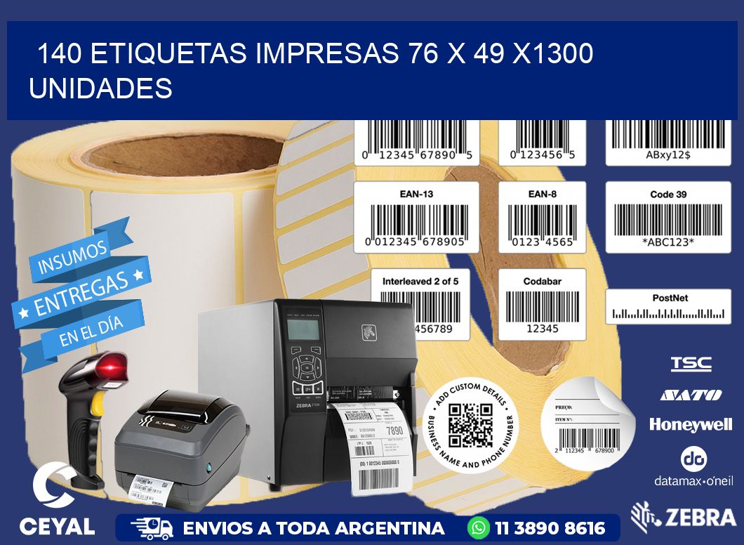 140 ETIQUETAS IMPRESAS 76 x 49 X1300 UNIDADES