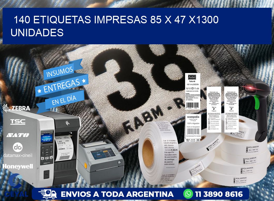 140 ETIQUETAS IMPRESAS 85 x 47 X1300 UNIDADES