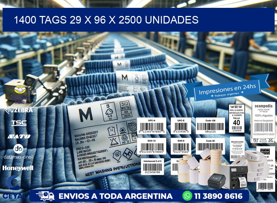 1400 TAGS 29 x 96 X 2500 UNIDADES