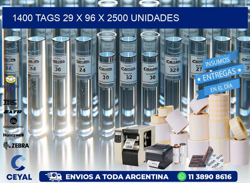 1400 TAGS 29 x 96 X 2500 UNIDADES