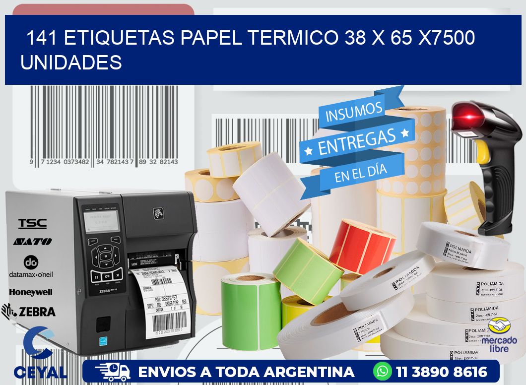 141 ETIQUETAS PAPEL TERMICO 38 x 65 X7500 UNIDADES