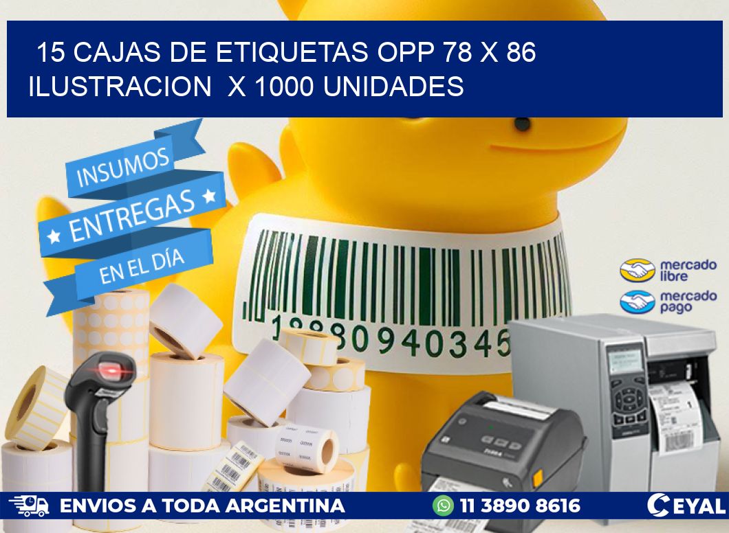 15 CAJAS DE ETIQUETAS OPP 78 x 86 ILUSTRACION  X 1000 UNIDADES